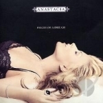 Pieces Of A Dream by Anastacia