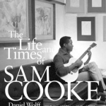 You Send Me: The Life and Times of Sam Cooke