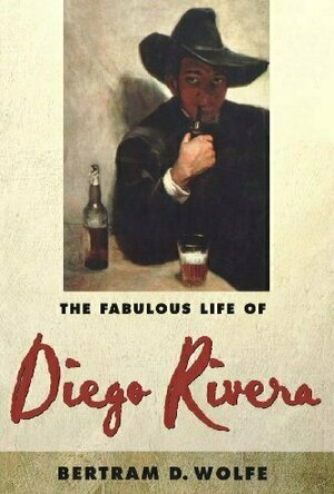 The Fabulous Life of Diego Rivera