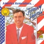 America Remembers... by Johnny Horton