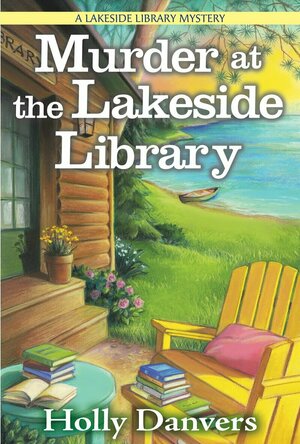 Murder at the Lakeside Library: A Lakeside Library Mystery