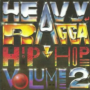 Heavy Ragga Hip Hop Volume 2 by Tiger