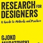 Research for Designers: A Guide to Methods and Practice