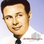 Greatest Hits by Jim Reeves