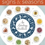 Signs and Seasons: An Astrology Cookbook