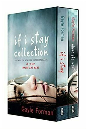 If I Stay Collection (If I Stay, #1-2)