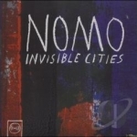 Invisible Cities by Nomo