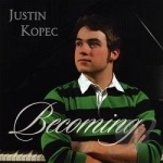 Becoming by Justin Kopec