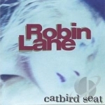 Catbird Seat by Robin Lane