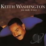 You Make It Easy by Keith Washington