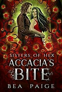 Accasias Bite (Sisters of Hex #3)