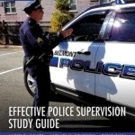 Effective Police Supervision Study Guide