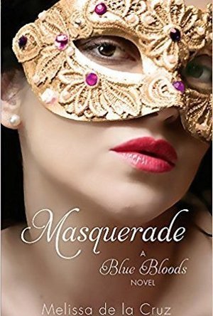 Masquerade (Blue Bloods, #2)