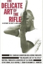 Delicate Art of the Rifle (1999)