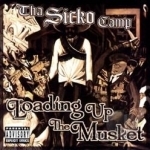 Loadin&#039; Up The Musket by Sicko Camp