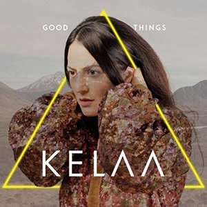 Good Things - Single by Kelaa