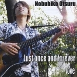 Just Once and Forever / Love by ae&#039; asa Nobuhiko Otsuru