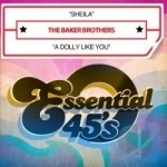 Sheila/A Dolly Like You by The Baker Brothers