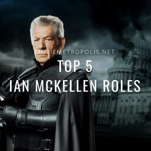 Top 5 Ian McKellen Performances