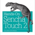 Hands-On Sencha Touch 2: A Real-World App Approach
