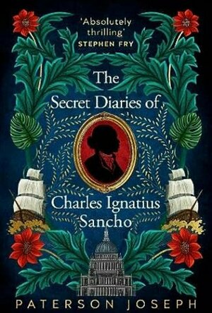 The Secret Diaries of Charles Ignatius Sancho