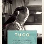 Tuco: The Parrot, the Others, and a Scattershot World