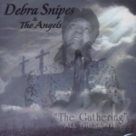 Gathering: All the Saints by Debra Snipes &amp; the Angels / Debra Snipes