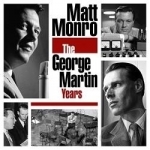 George Martin Years by Matt Monro