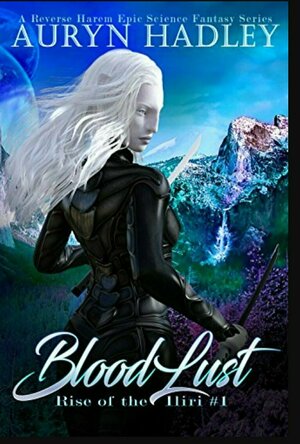 Bloodlust (The Rise Of Iliri #1) 