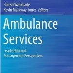Ambulance Services: Leadership and Management Perspectives: 2015