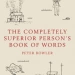 The Completely Superior Person's Book of Words