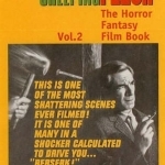 Creeping Flesh: The Horror Fantasy Film Book: v 2