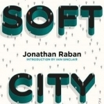 Soft City: Picador Classic