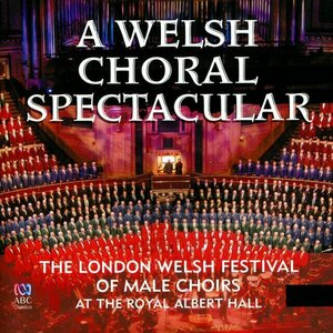 A Welsh Choral Spectacular by Dafydd Iwan