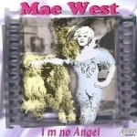 I&#039;m No Angel by Mae West