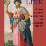 Hermetic Link: From Secret Tradition to Modern Thought