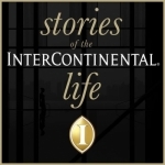 Stories of the InterContinental life