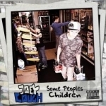 Some People&#039;s Children by Joey Cough