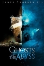 Titantic 3D: Ghosts of the Abyss (2010)