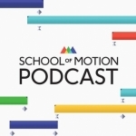 School of Motion Podcast