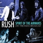 Spirit of the Airwaves by Rush