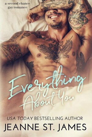 Everything About You by Jeanne St. James