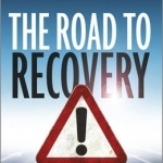 The Road to Recovery: How and Why Economic Policy Must Change