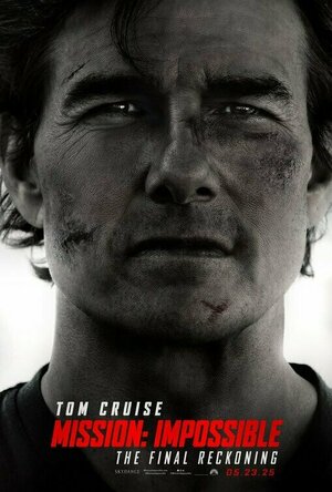 Mission: Impossible - Final Reckoning (2025)