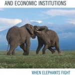 Global Geopolitical Power and African Political and Economic Institutions: When Elephants Fight