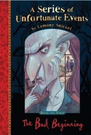 The Bad Beginning (A Series of Unfortunate Events #1)