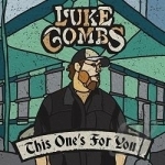 This One&#039;s for You by Luke Combs
