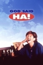 God Said &#039;Ha!&#039; (1998)