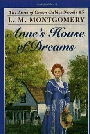 Anne&#039;s House of Dreams (Anne of Green Gables, #5)