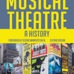 Musical Theatre: A History